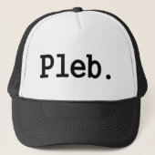 Casquette membre de pleb.a d'une classe sociale dédaignée (Devant)