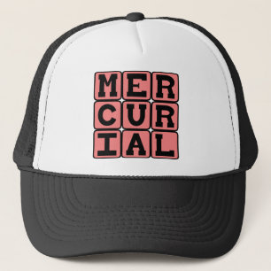 Casquette Mercuriel, Soudain et Imprévisible