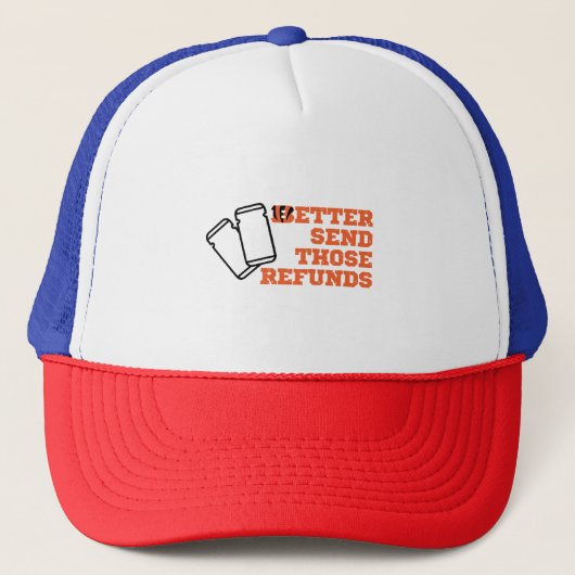 Casquette Mieux Envoyer Ces Remboursements (Devant)
