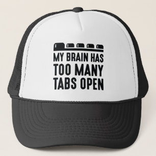 Casquette Mon Cerveau A Trop D'Onglets Ouverts