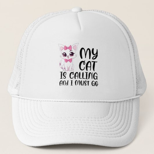 Casquette Mon chat appelle et je dois y aller (Devant)