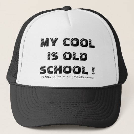 CASQUETTE MON COOL EST OLD SCHOOL ! (Devant)