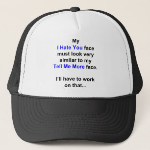 Casquette Mon "Je Vous Déteste Face"...