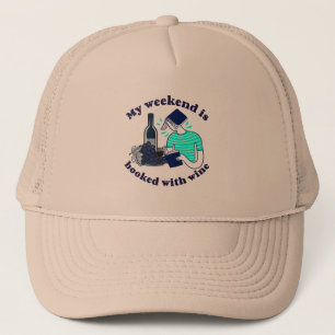 Casquette Mon week-end est réservé - avec du vin