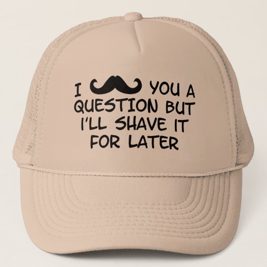 Casquette Moustache vous une question (Devant)