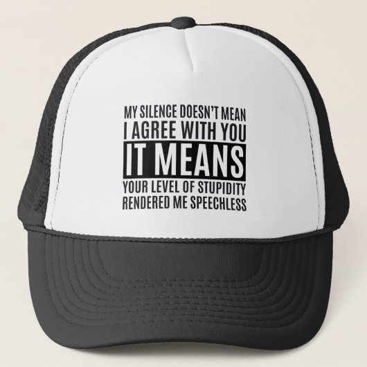 Casquette My Silense Doesn't Mean I Agree with you, Funny (Devant)
