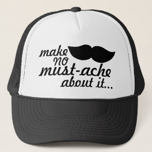 Casquette Ne faites aucune moustache à son sujet