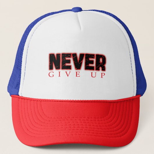 Casquette ne jamais abandonner (Devant)