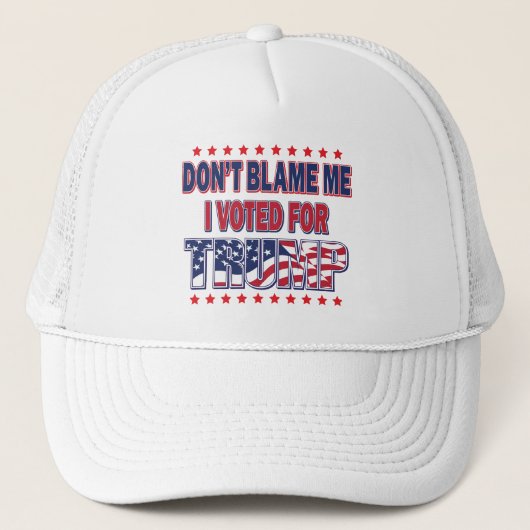 Casquette Ne me blâmez pas J'ai voté pour Trump (Devant)
