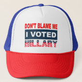 Casquette Ne me blâmez pas que j'ai voté Hillary (Devant)