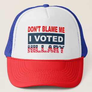 Casquette Ne me blâmez pas que j'ai voté Hillary