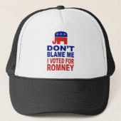 Casquette Ne me blâmez pas que j'ai voté pour Romney (Devant)