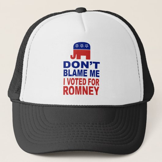 Casquette Ne me blâmez pas que j'ai voté pour Romney (Devant)