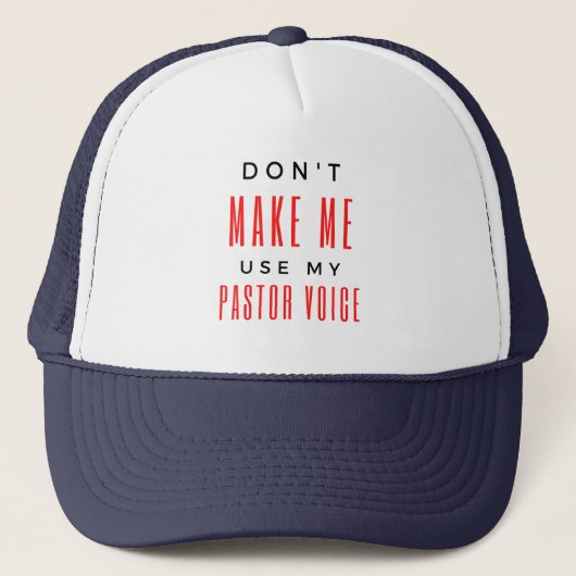 Casquette Ne me forcez pas à utiliser ma boîte vocale Pastor (Devant)