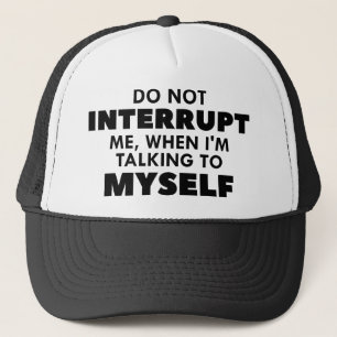 Casquette Ne pas m'interrompre