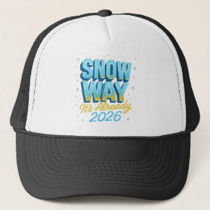 Casquette Neige C’est déjà 2026 Nouvel An drôle / Hiver