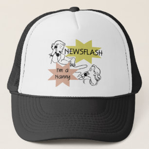Casquette Newsflash Je suis une Nanny T-shirts et Cadeaux