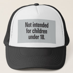 Casquette Non destiné aux enfants de moins de 18 ans