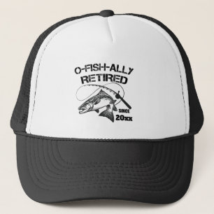 Casquette O Fish Ally Retraité 2025 Funny Pêcheur