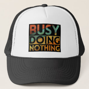CASQUETTE OCCUPÉ À RIEN FAIRE