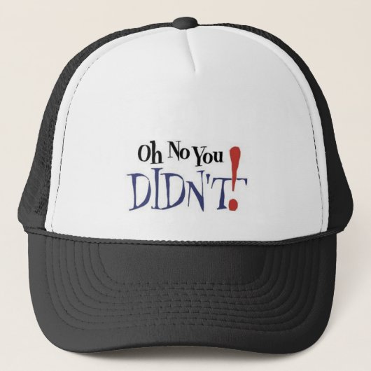 Casquette oh aucun vous N'AVEZ PAS FAIT (Devant)