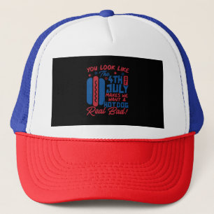 Casquette On Dirait Que Le 4 juillet Me Fait Vouloir Hotdog