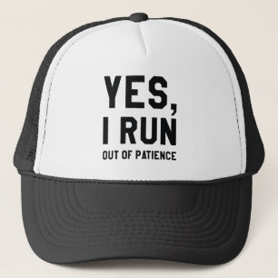 Casquette Oui, je manque de patience