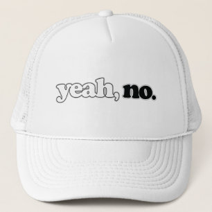 Casquette oui, non.
