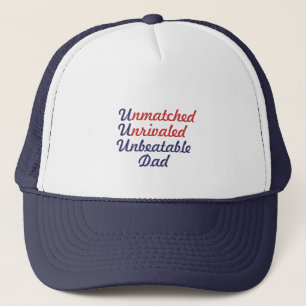 Casquette Papa imbattable incomparable inégalé