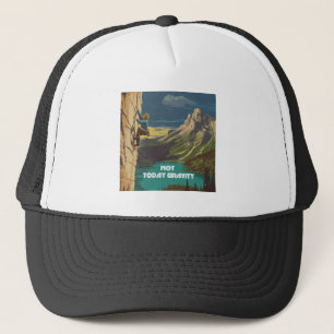 Casquette Pas aujourd'hui Gravité Escalade