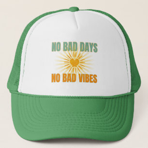 CASQUETTE PAS DE MAUVAIS JOUR PAS DE MAUVAIS VIBES CITATIONS