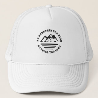 Casquette Pas de montagne trop haute, pas de sentier trop lo