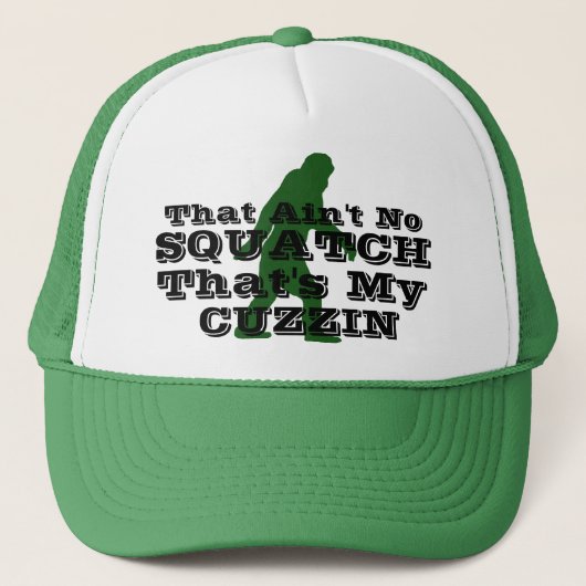 Casquette Pas de squatch, c'est mon cuzzin (Devant)