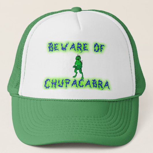 Casquette Prenez garde du Chupacabra (Devant)