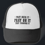 Casquette Priez Sur Elle Priez Par-Dessus Priez À Travers El<br><div class="desc">Pray On It Pray Over It Pray Through It Christian Faith</div>