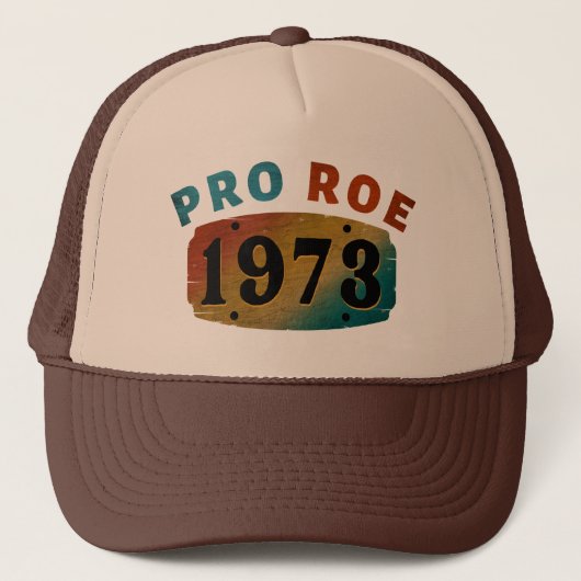 CASQUETTE PRO ROE 1973  (Devant)