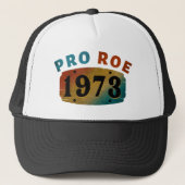 CASQUETTE PRO ROE 1973 TRUCKER HAT (Devant)