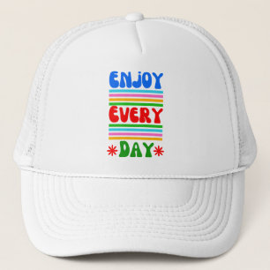 Casquette Profitez de chaque jour