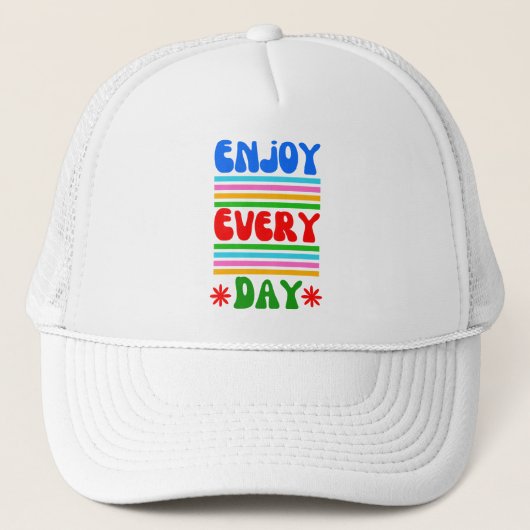 Casquette Profitez de chaque jour (Devant)