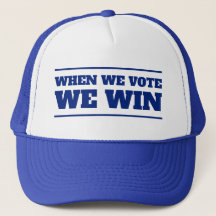 Quand Nous Votons, Nous Gagnons Un Chapeau De Truc