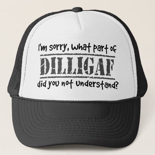 Casquette Quelle partie de DILLIGAF n'avez-vous pas comprise (Devant)