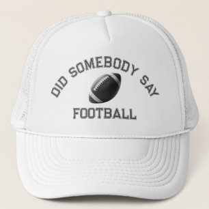 Casquette Quelqu'Un A Dit Football