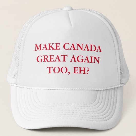 Casquette Rendez le Canada grand encore aussi, hein ? (Devant)