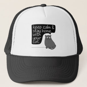 Casquette Restez au calme et restez à la maison avec votre 