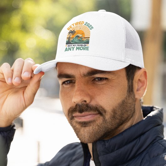 Casquette Retired 2025 Not My Problem any more Gift