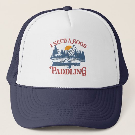 Casquette Retro I Need A Good Paddling Kayaking Kayaker (Devant)