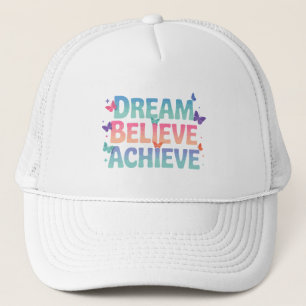 Casquette Rêver, Croyez, Atteindre - Papillon Motivationnel