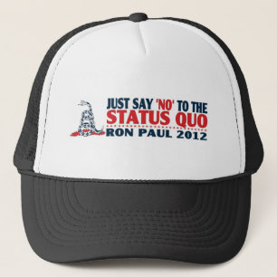 Casquette Ron Paul 2012 - Dites juste NON au statu quo