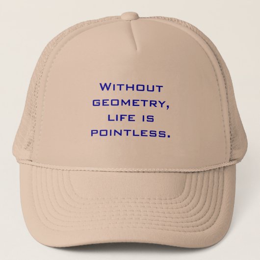 Casquette Sans géométrie, la vie est injustifiée (Devant)