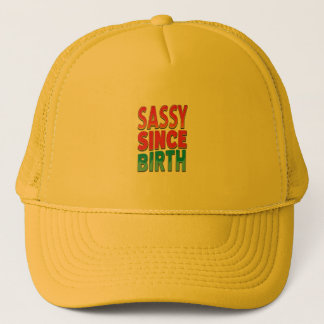 Casquette Sassy depuis la naissance